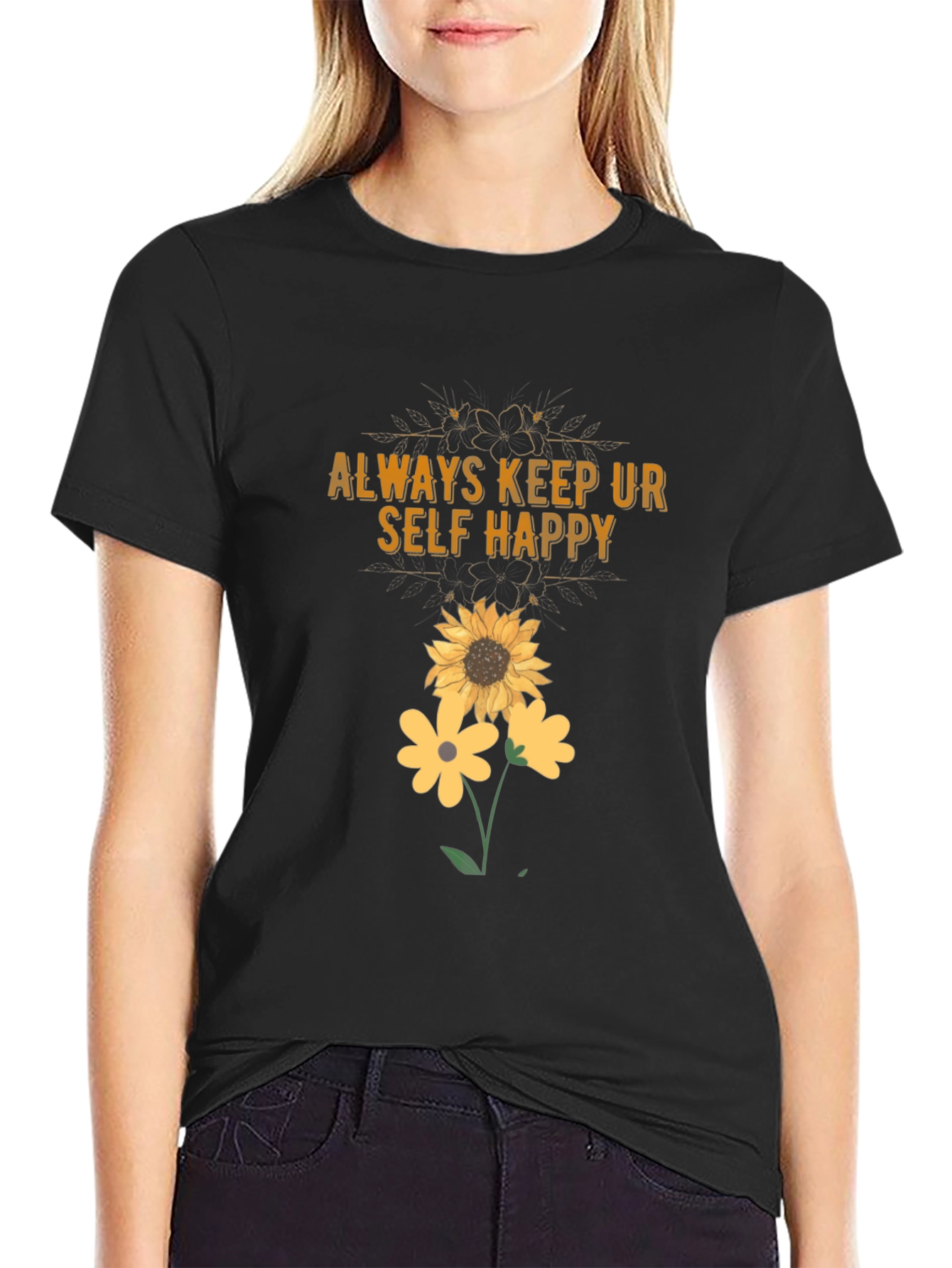 Always Keep Ur Self Happy T-Shirt Sunflower Graphic Tee