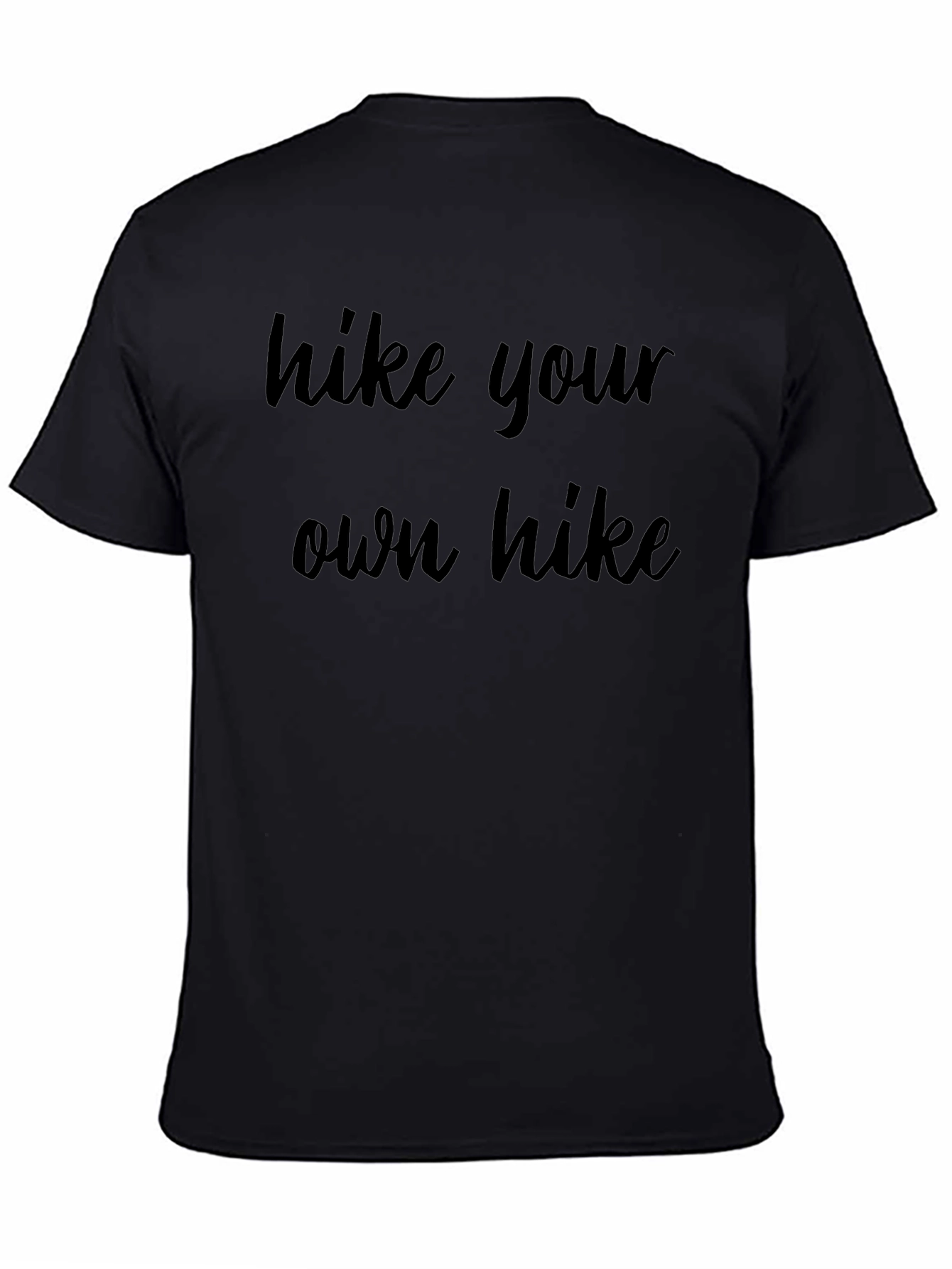 Hike Your Own Hike Black T-Shirt