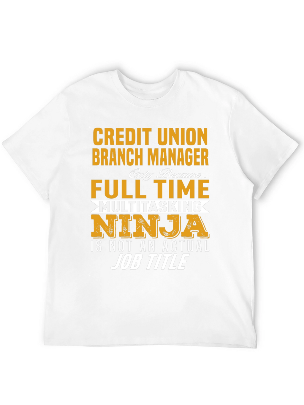 Credit Union Branch Manager T-Shirt