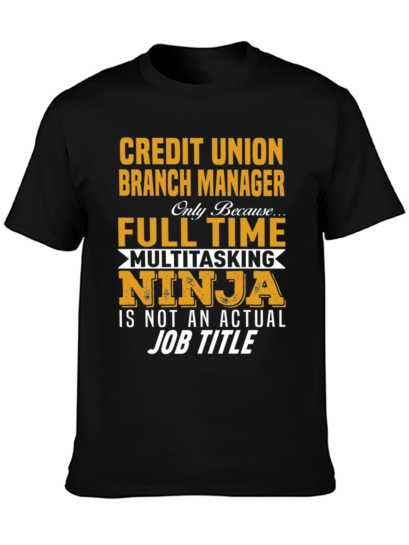 Credit Union Branch Manager T-Shirt