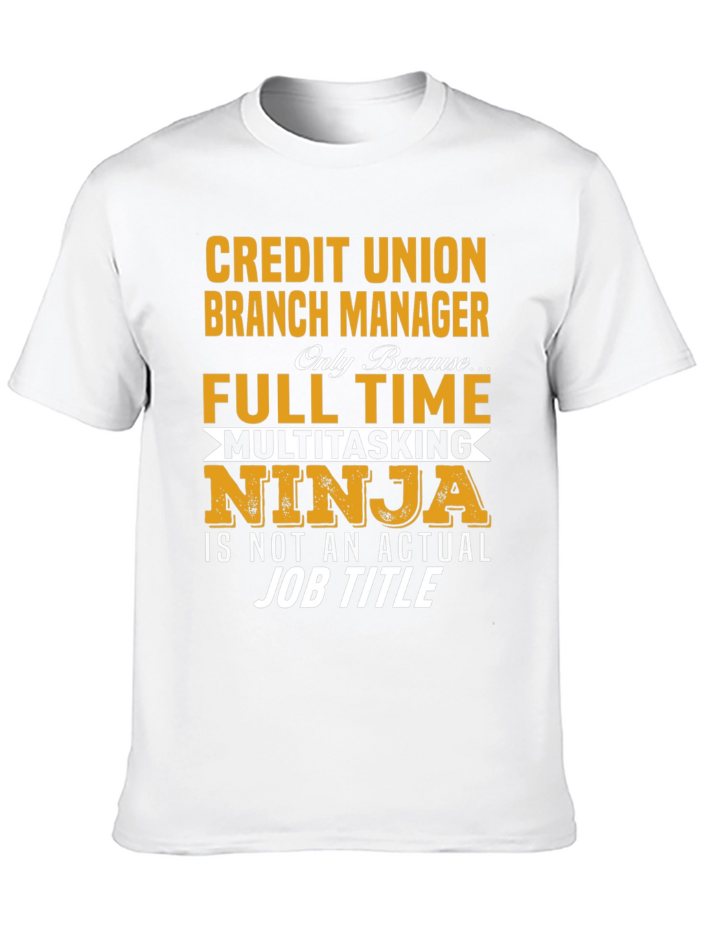Credit Union Branch Manager T-Shirt