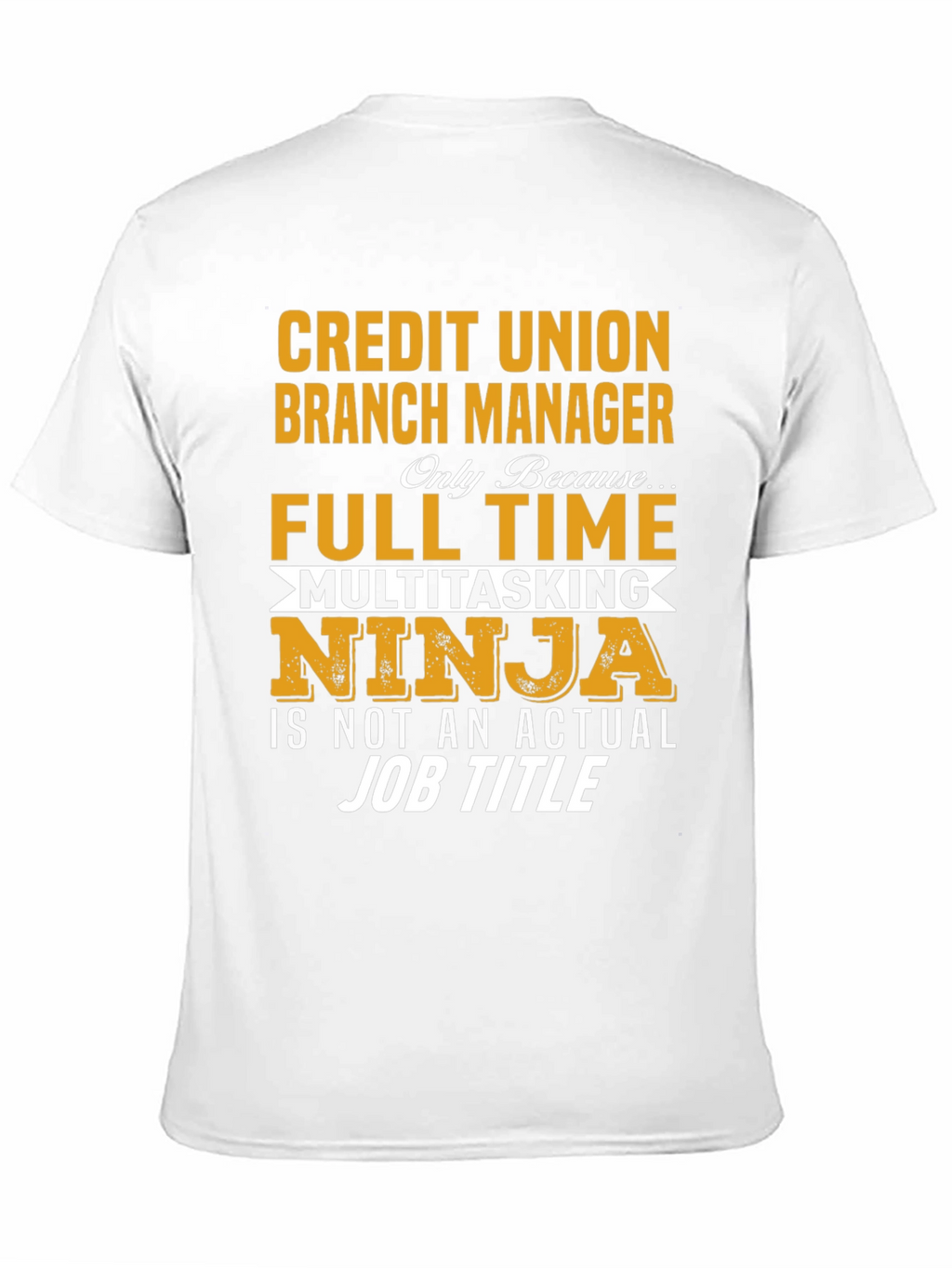 Credit Union Branch Manager T-Shirt