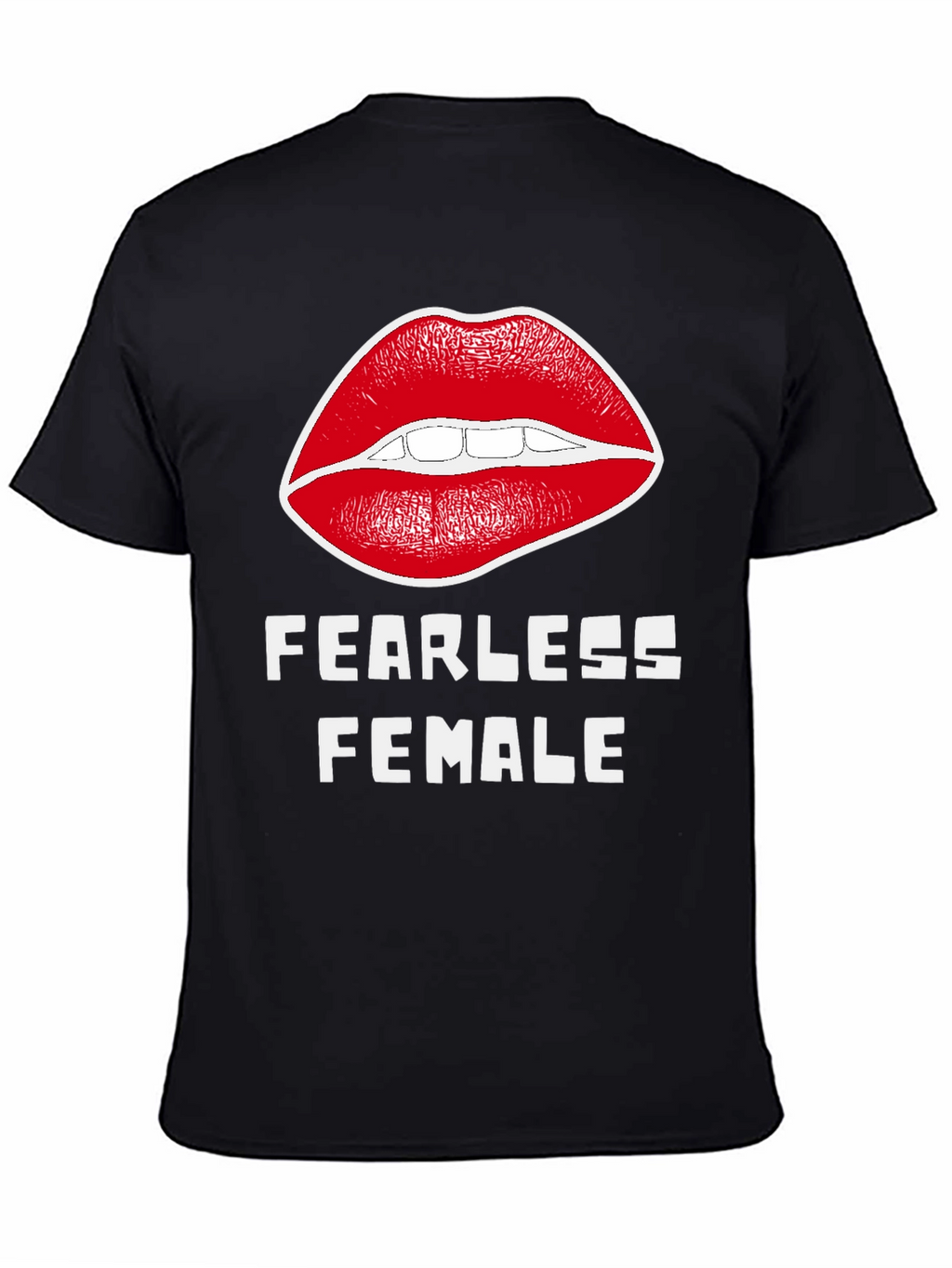 Fearless Female Graphic T-Shirt - Bold Lip Design
