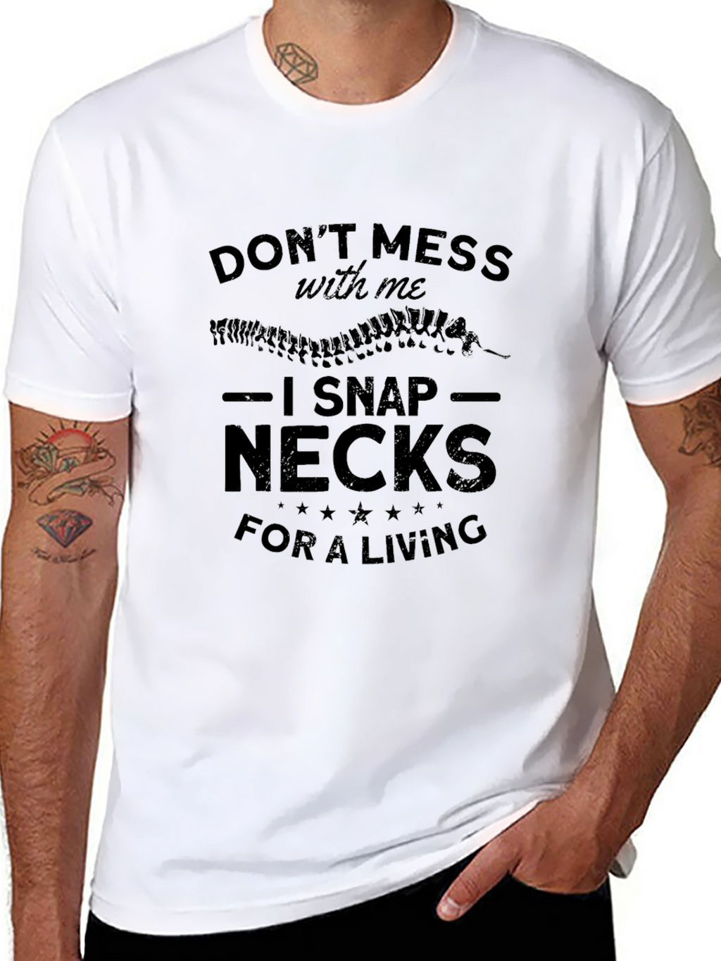 Dont Mess With Me I Snap Necks T-Shirt