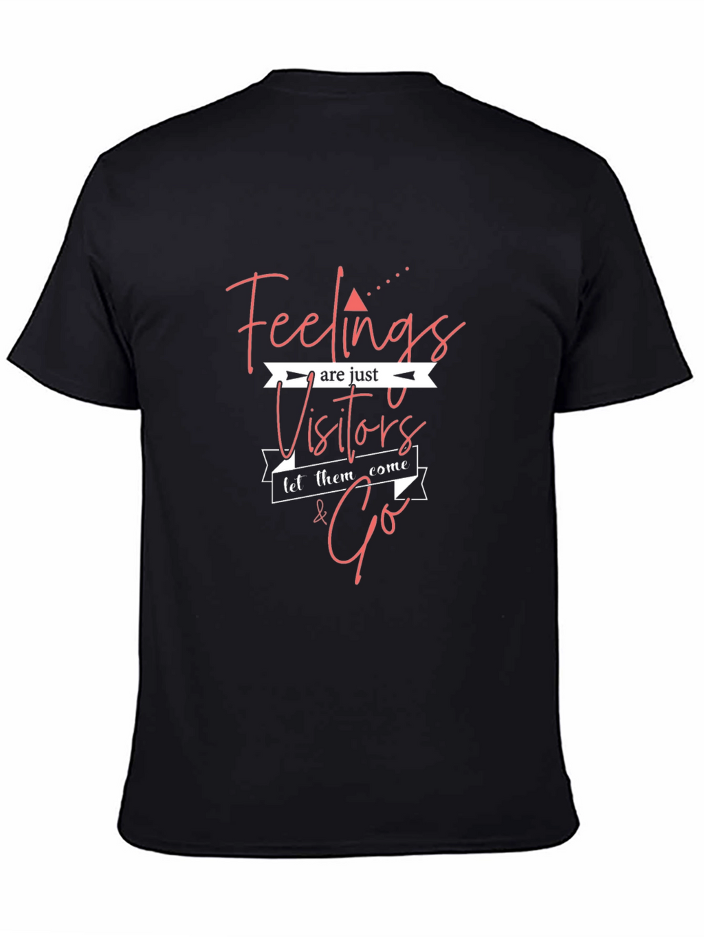 Feelings Are Just Visitors T-Shirt - Black