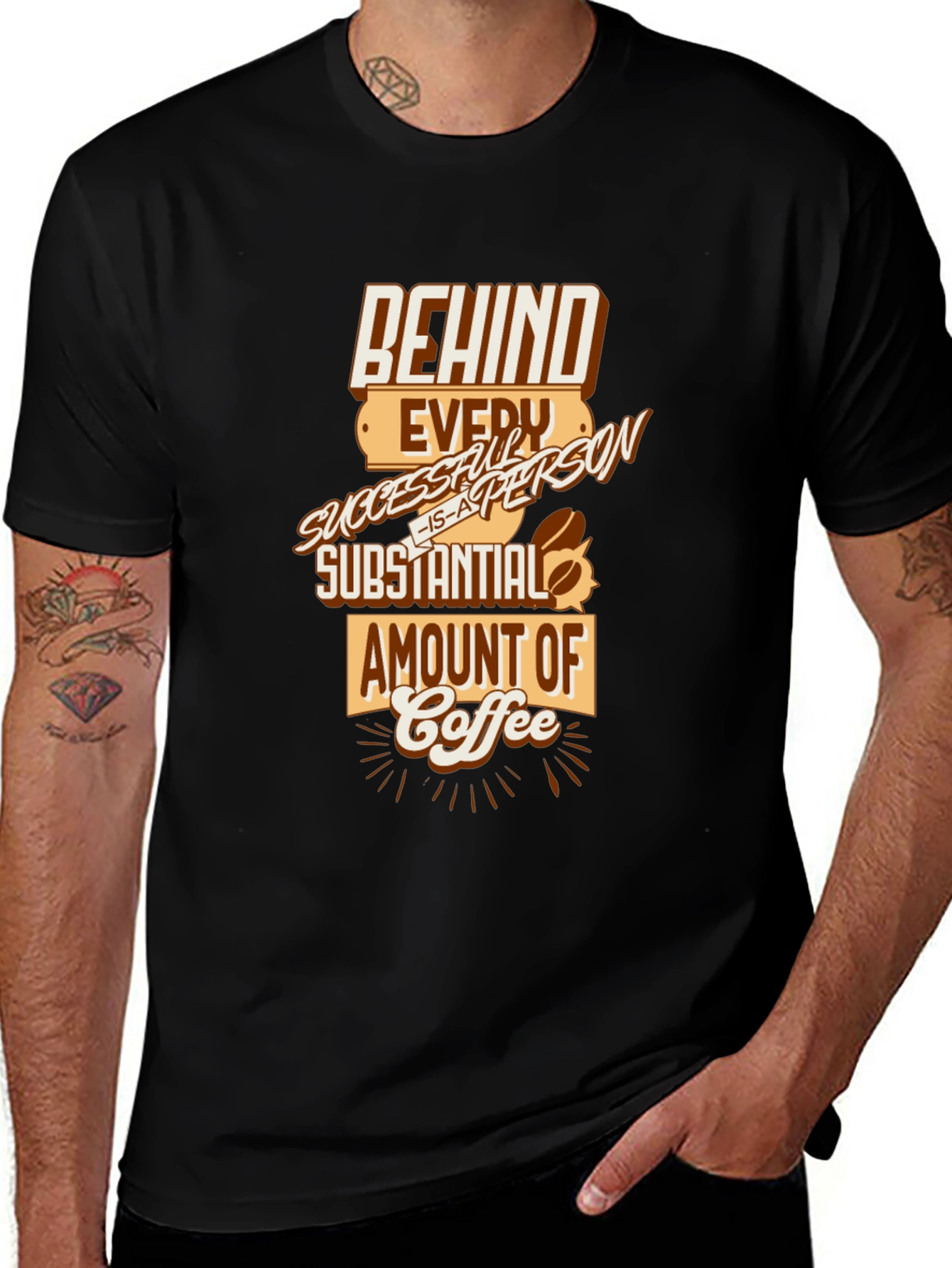 Behind Every Successful Person Coffee T-Shirt