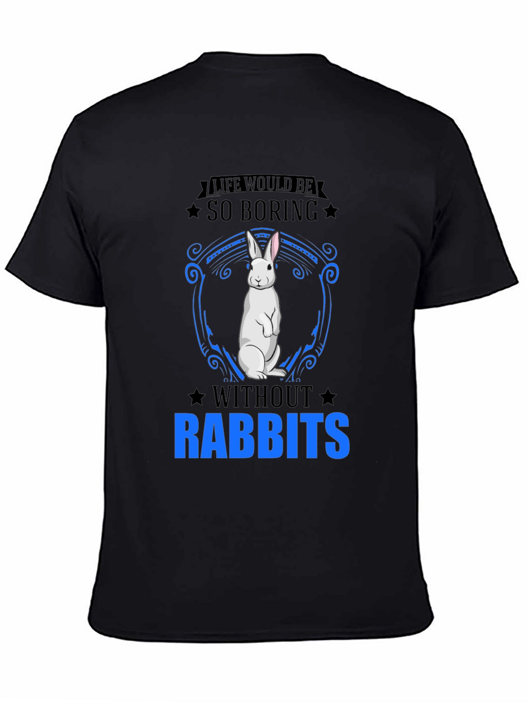So Boring Without Rabbits T-Shirt