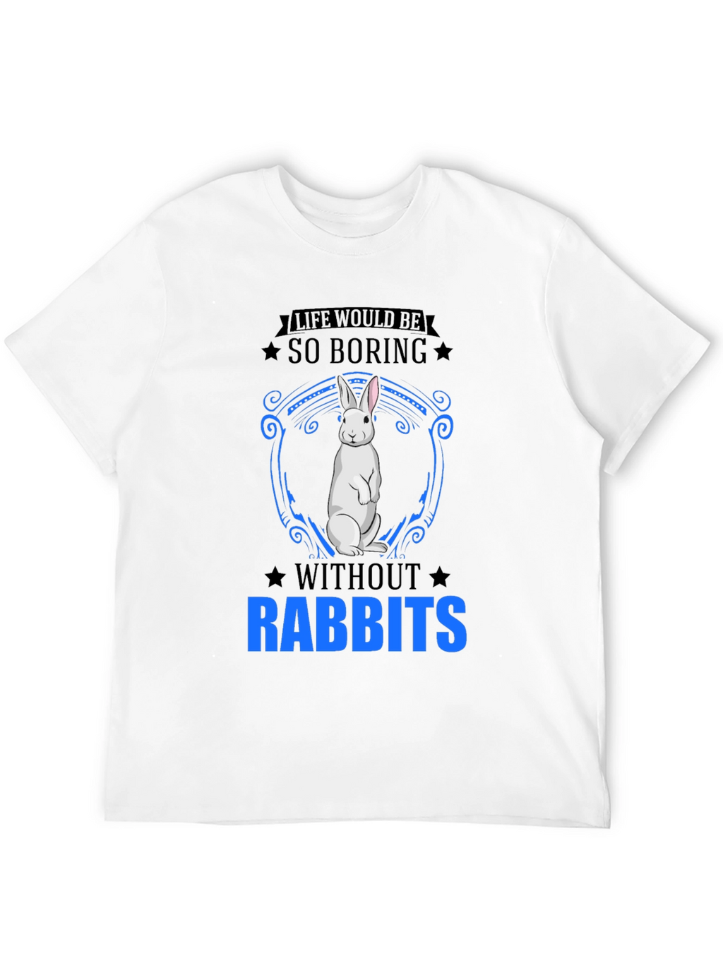 So Boring Without Rabbits T-Shirt
