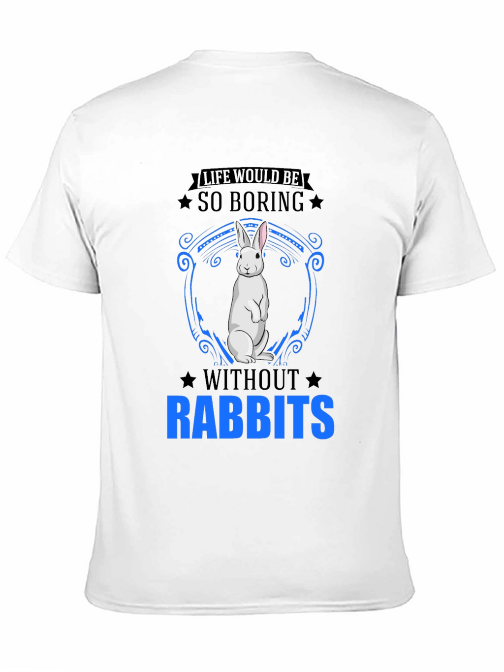 So Boring Without Rabbits T-Shirt