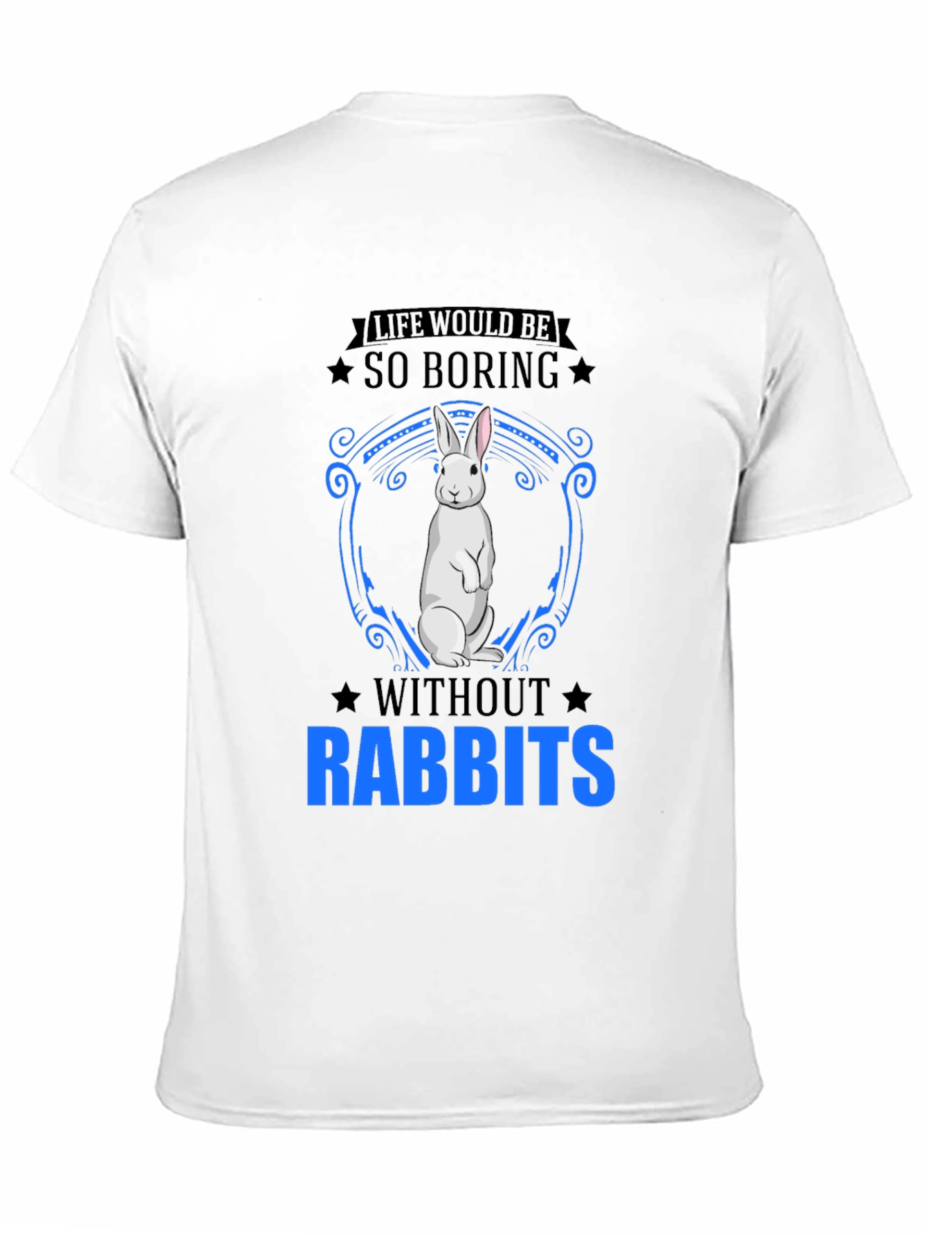 So Boring Without Rabbits T-Shirt