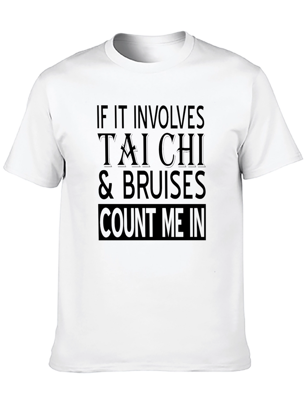 Tai Chi & Bruises T-Shirt