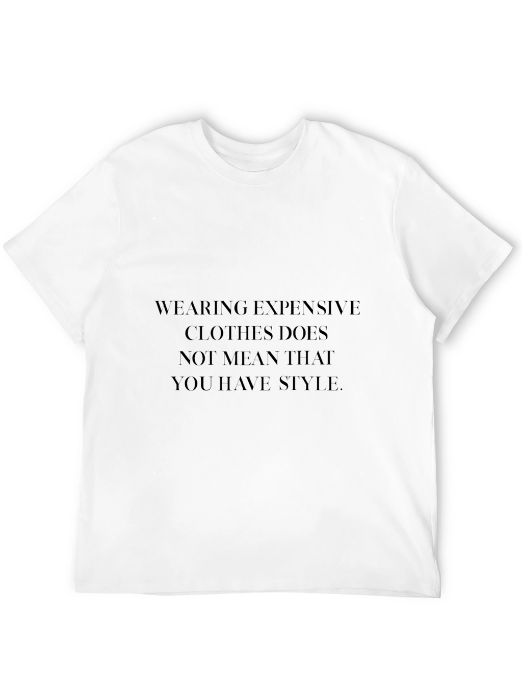 Stylish Black T-Shirt with Style Quote