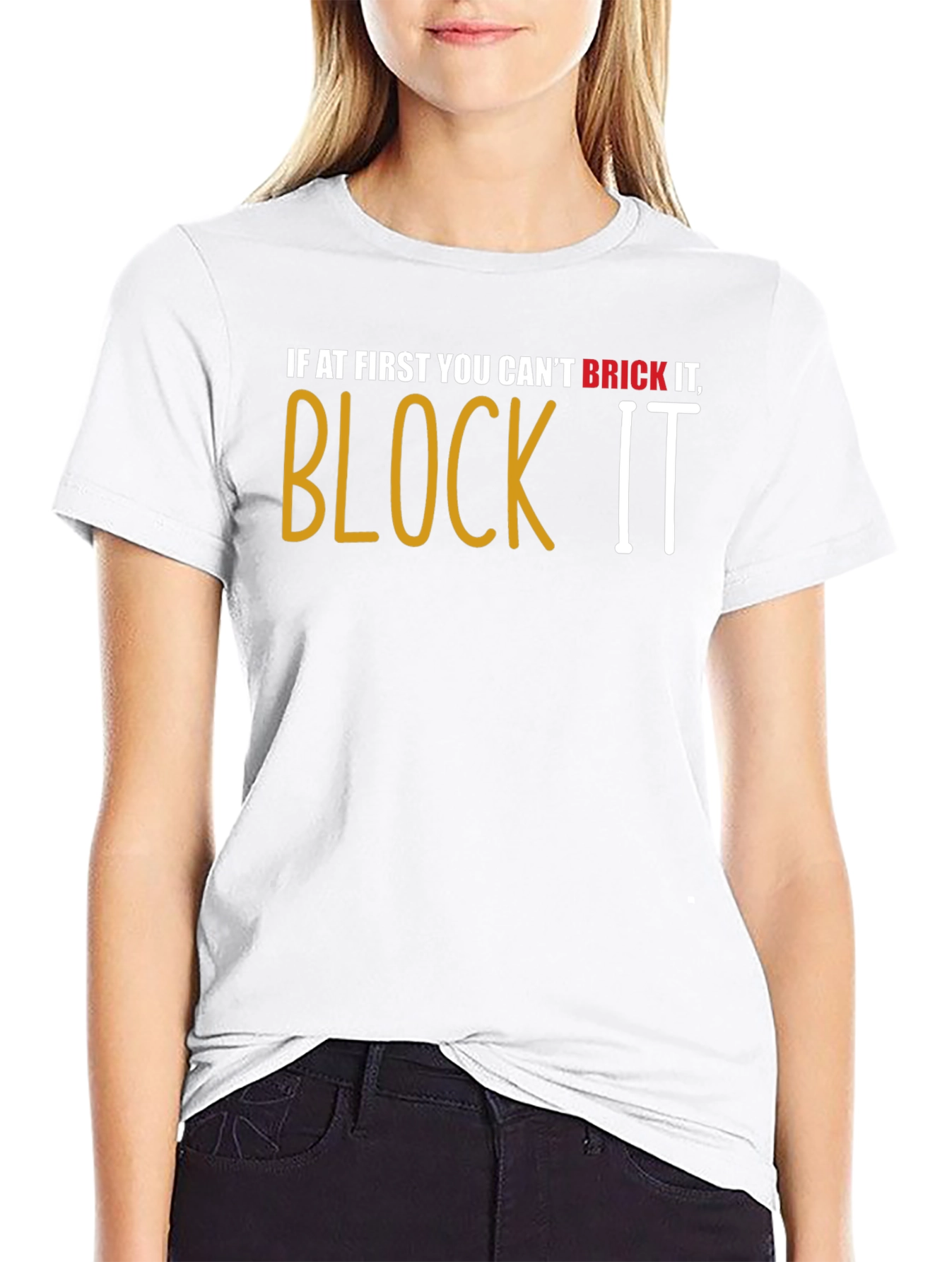 Brick It Block It T-Shirt
