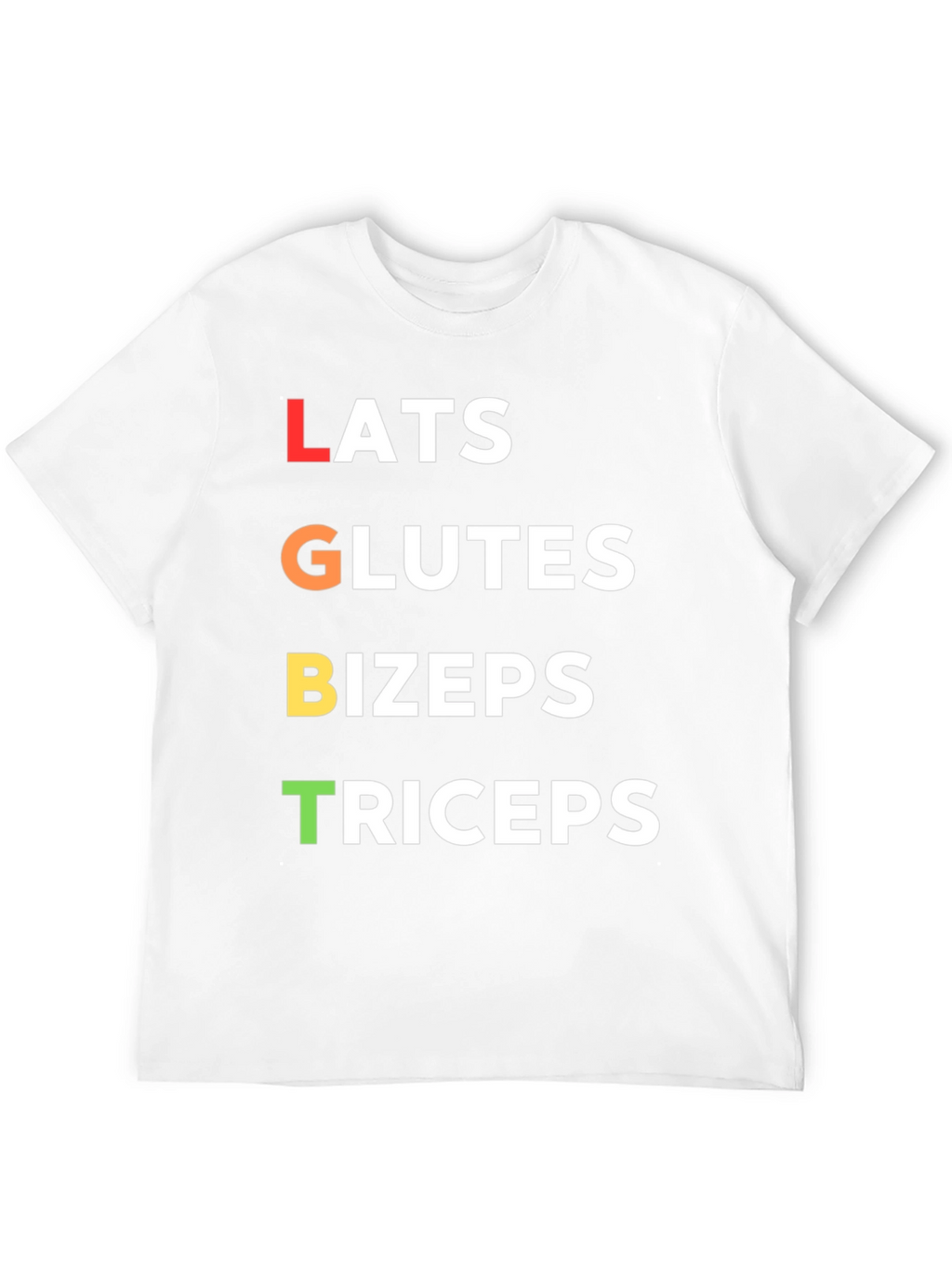 LGBT Workout T-Shirt - Lats Glutes Bizeps Triceps