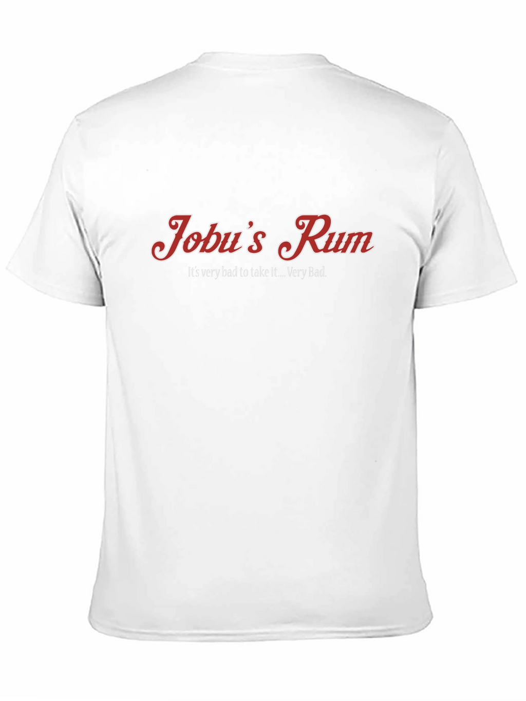 Jobus Rum Graphic Tee - Its Very Bad Rum