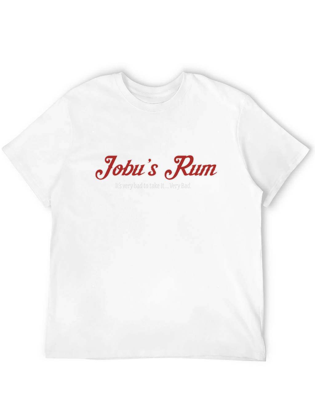 Jobus Rum Graphic Tee - Its Very Bad Rum