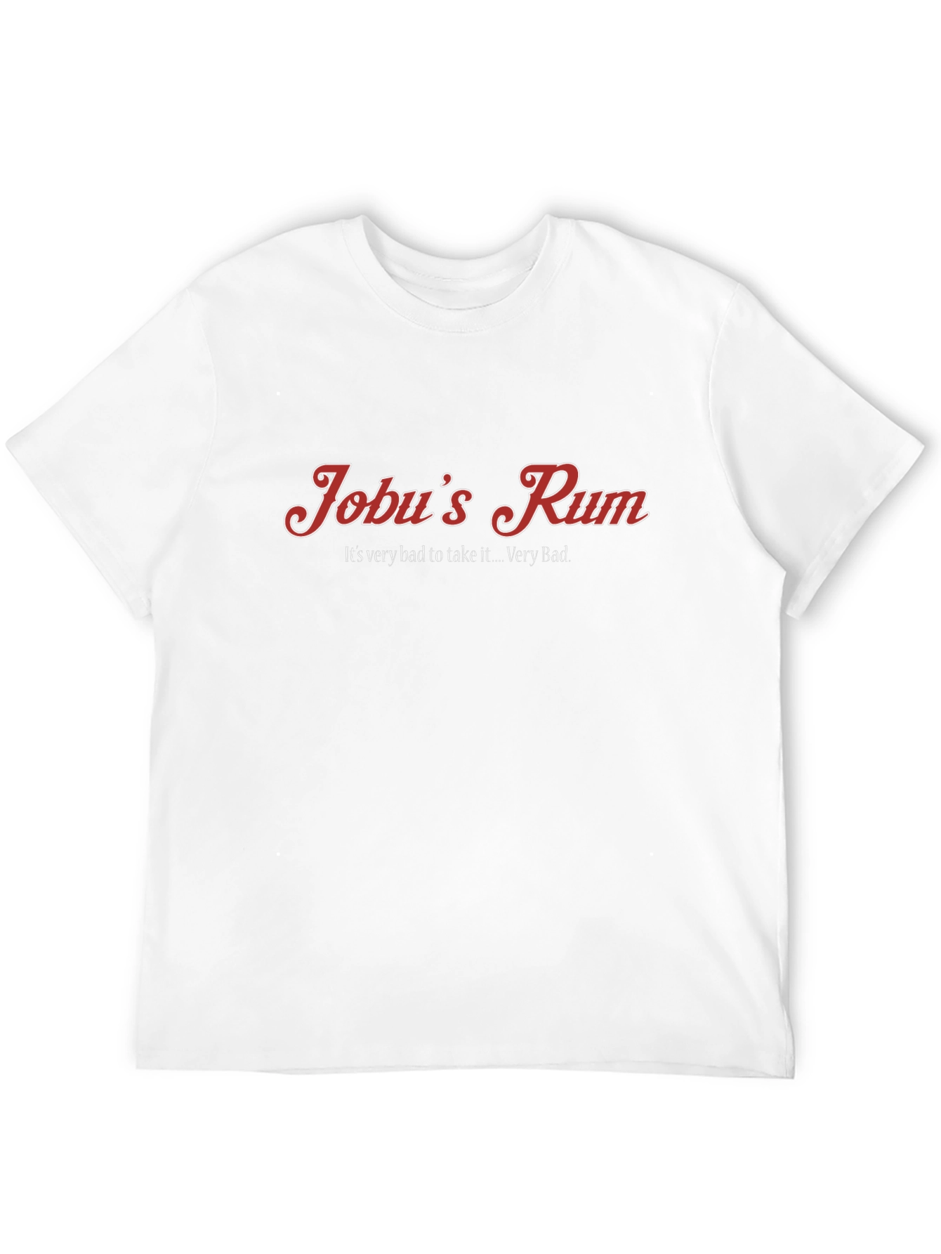 Jobus Rum Graphic Tee - Its Very Bad Rum