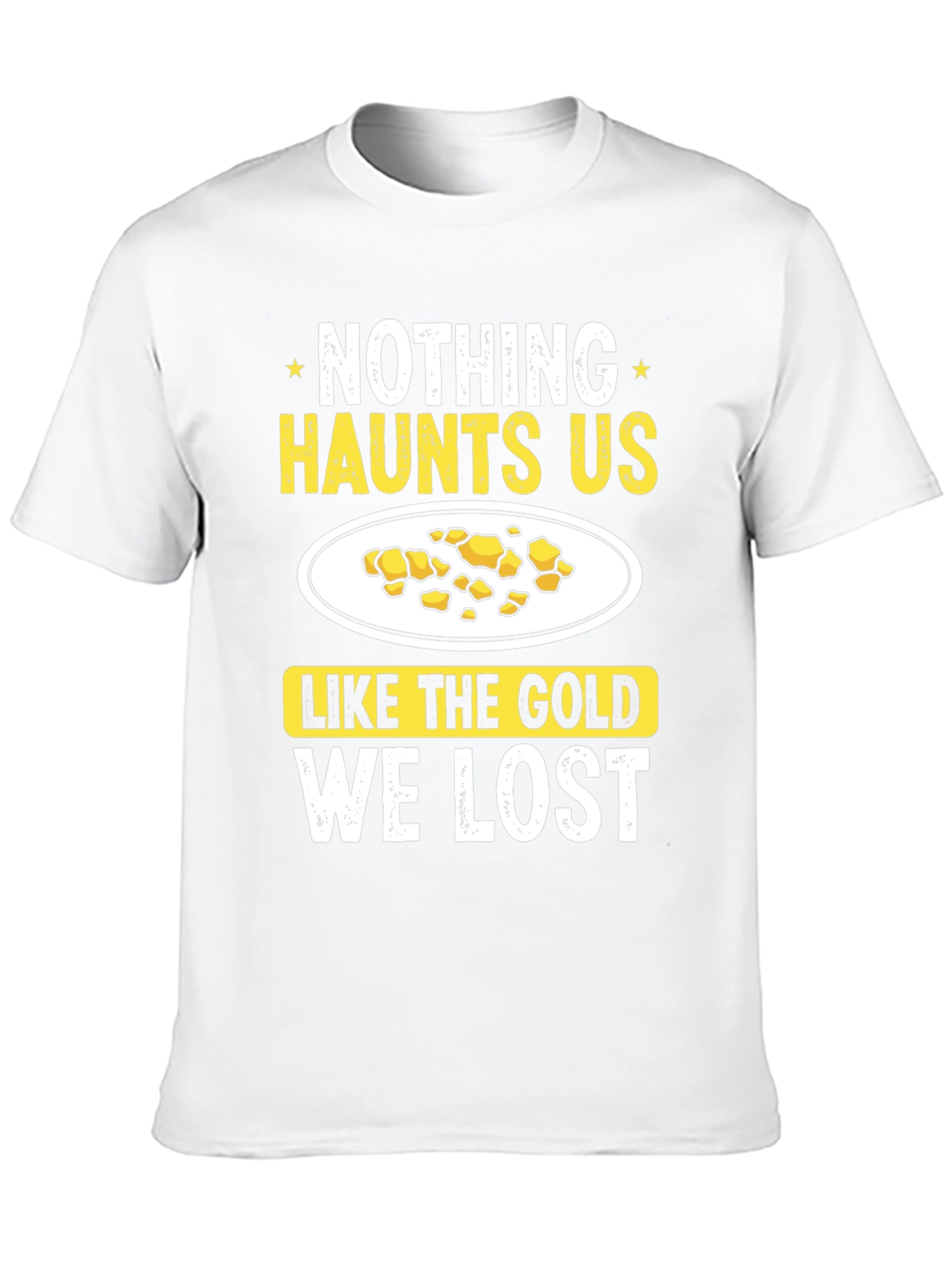 Gold Prospecting Humor T-Shirt