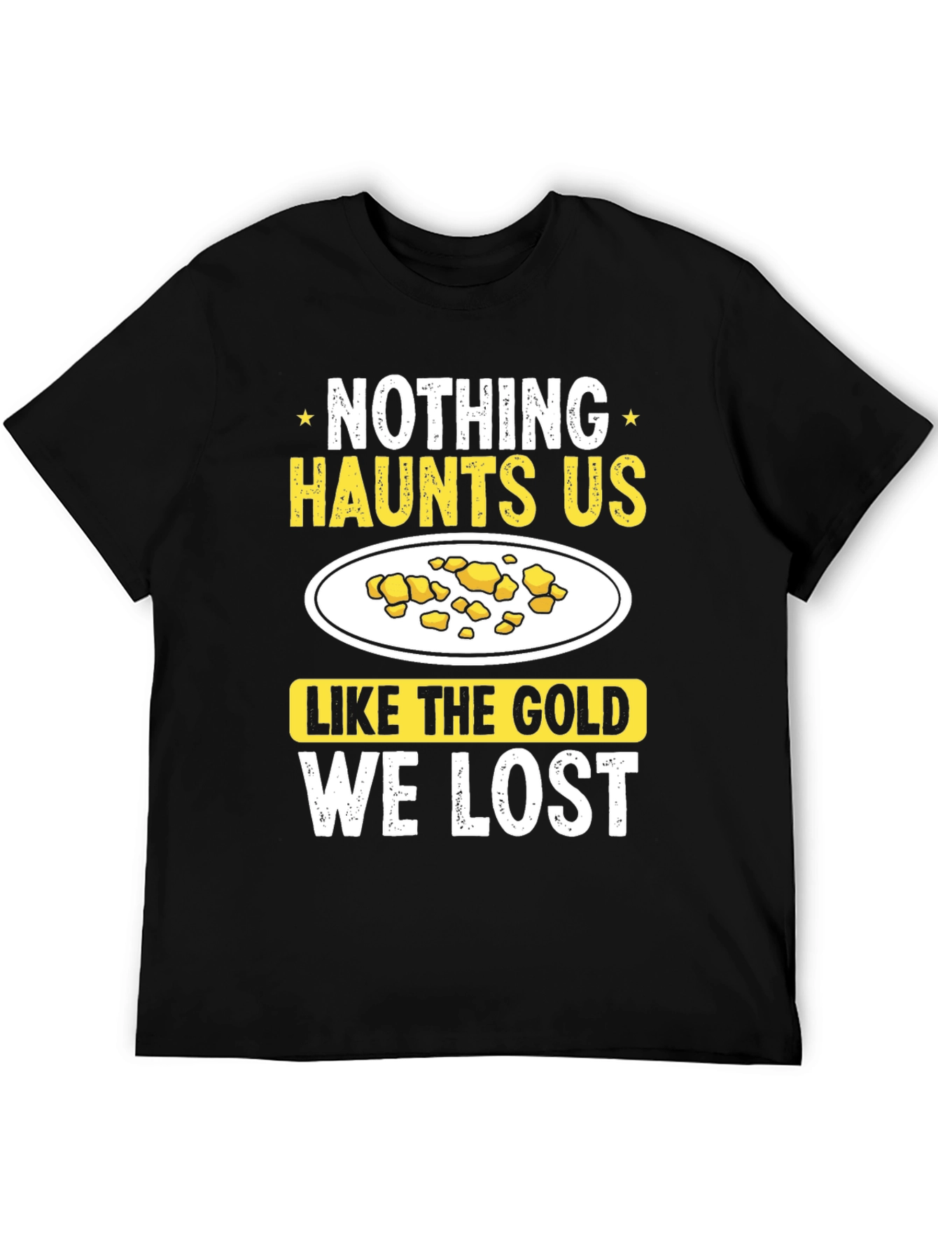 Gold Prospecting Humor T-Shirt