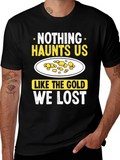 Gold Prospecting Humor T-Shirt