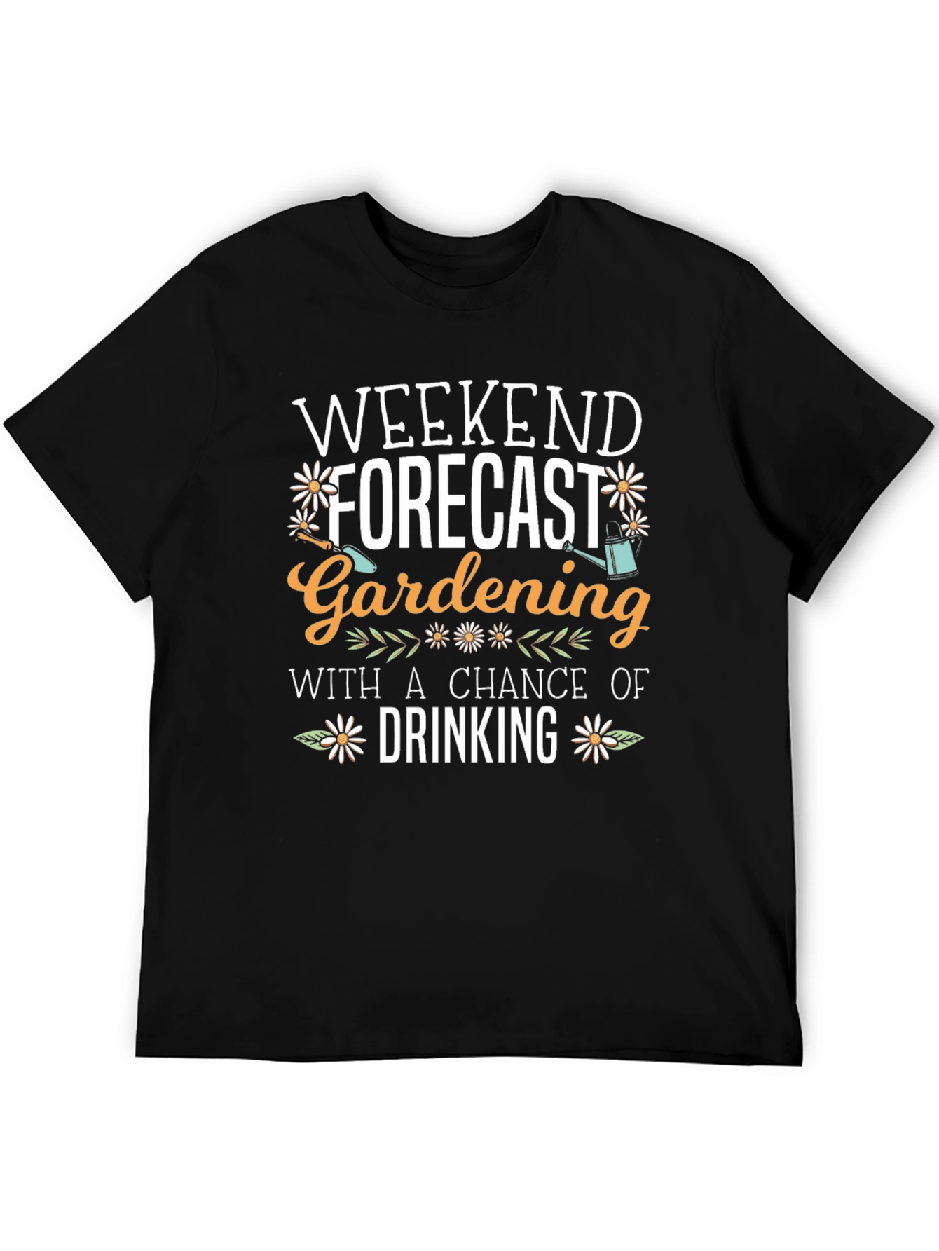 Gardening & Drinking Weekend Forecast T-Shirt