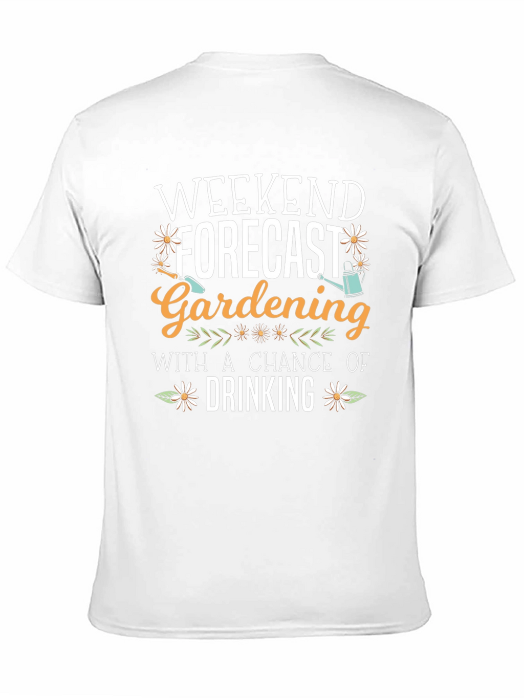 Gardening & Drinking Weekend Forecast T-Shirt