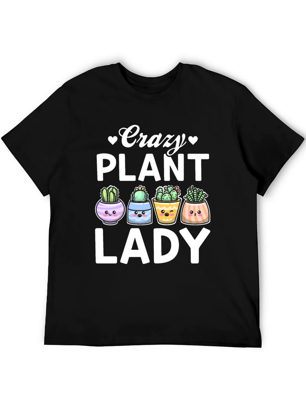 Crazy Plant Lady T-Shirt - Cute Succulent Design
