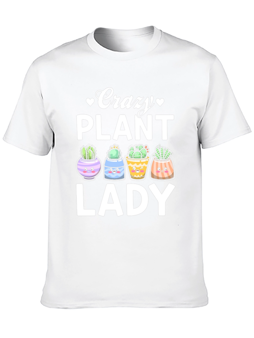 Crazy Plant Lady T-Shirt - Cute Succulent Design