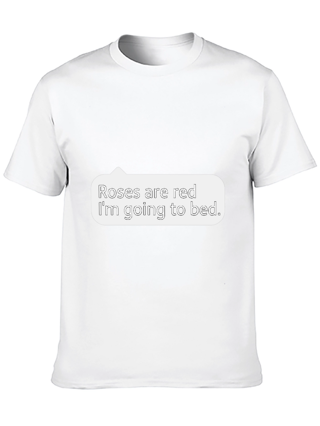 Roses are Red T-Shirt - Funny Bedtime Tee