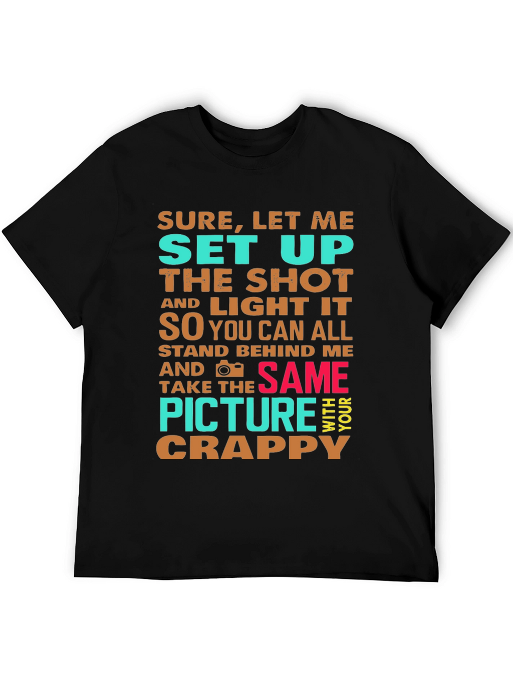 Funny Photographer Graphic Tee