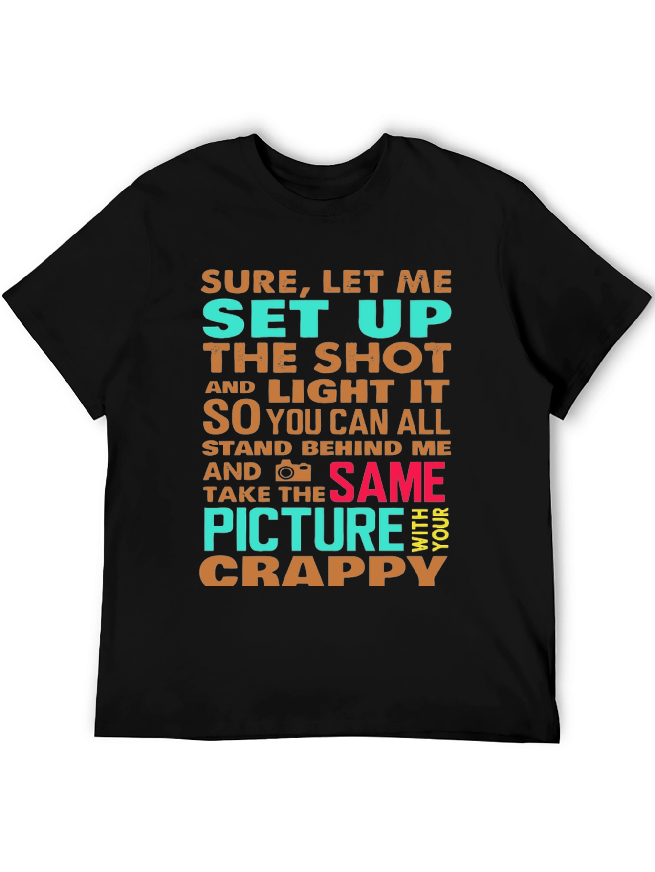 Funny Photographer Graphic Tee