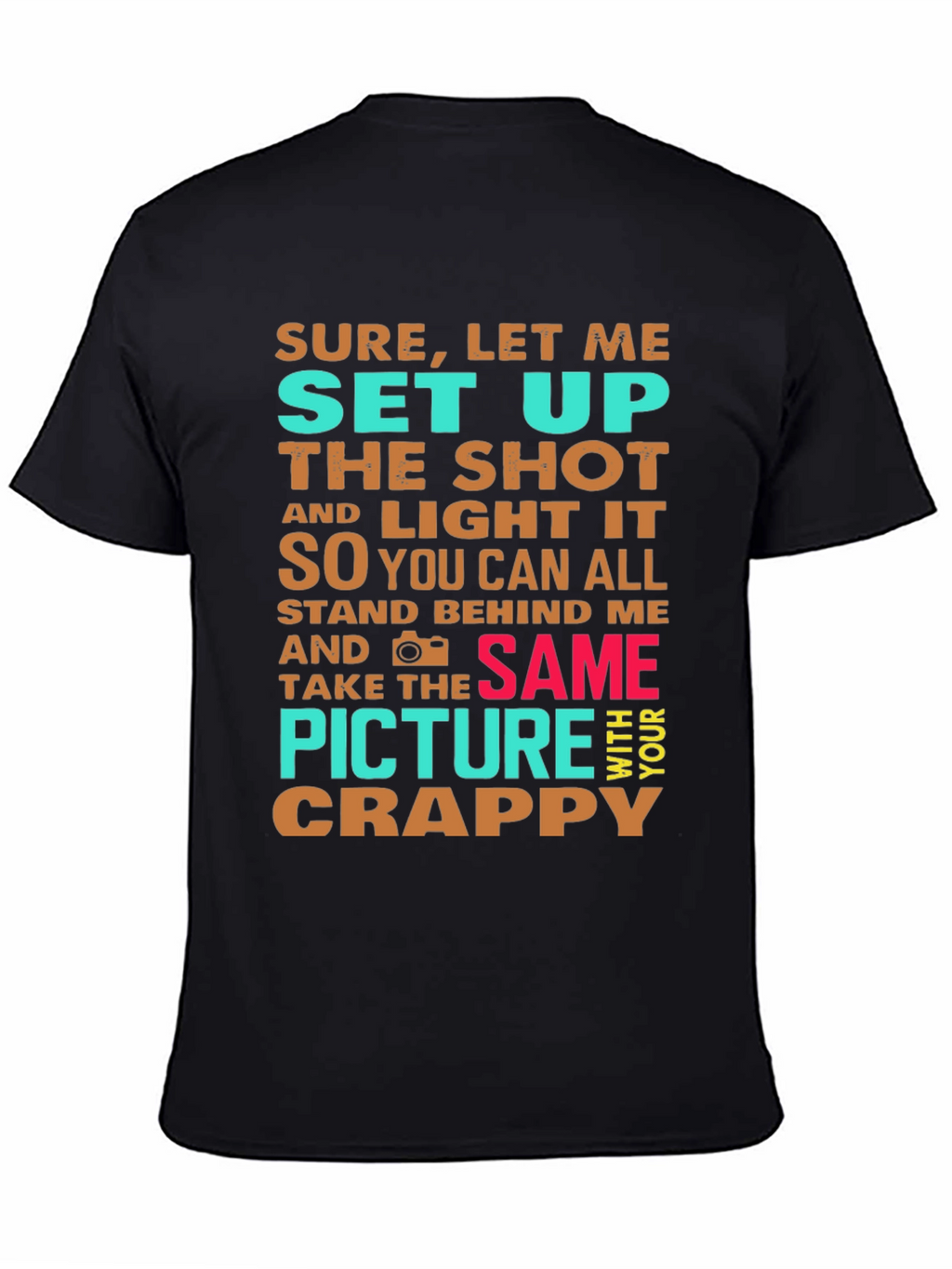 Funny Photographer Graphic Tee