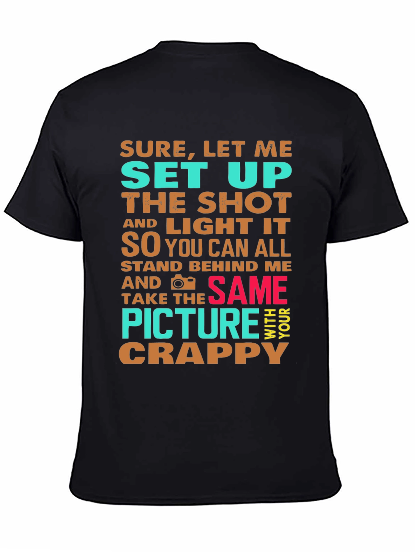 Funny Photographer Graphic Tee