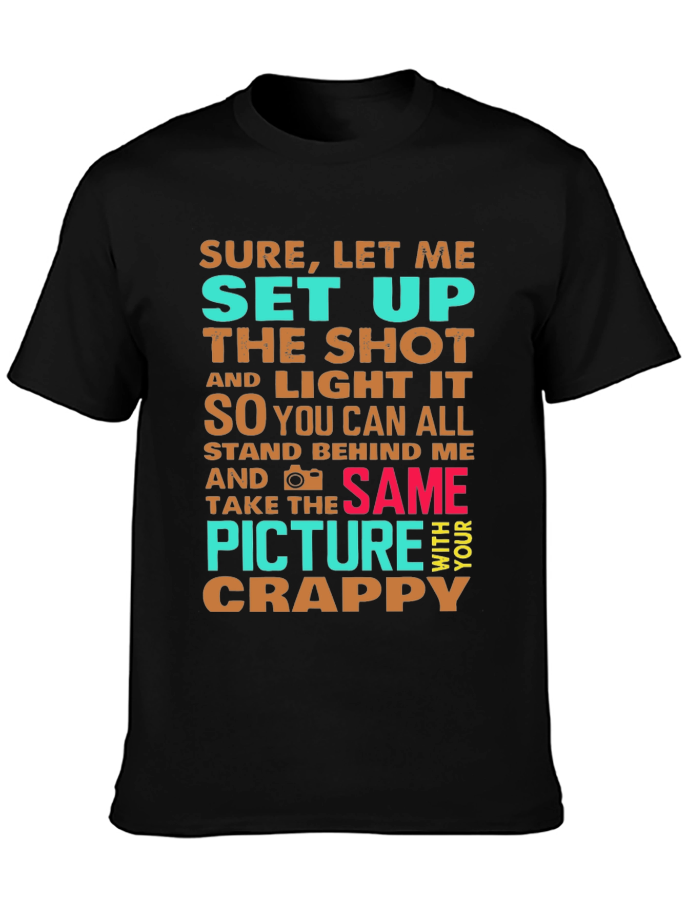 Funny Photographer Graphic Tee