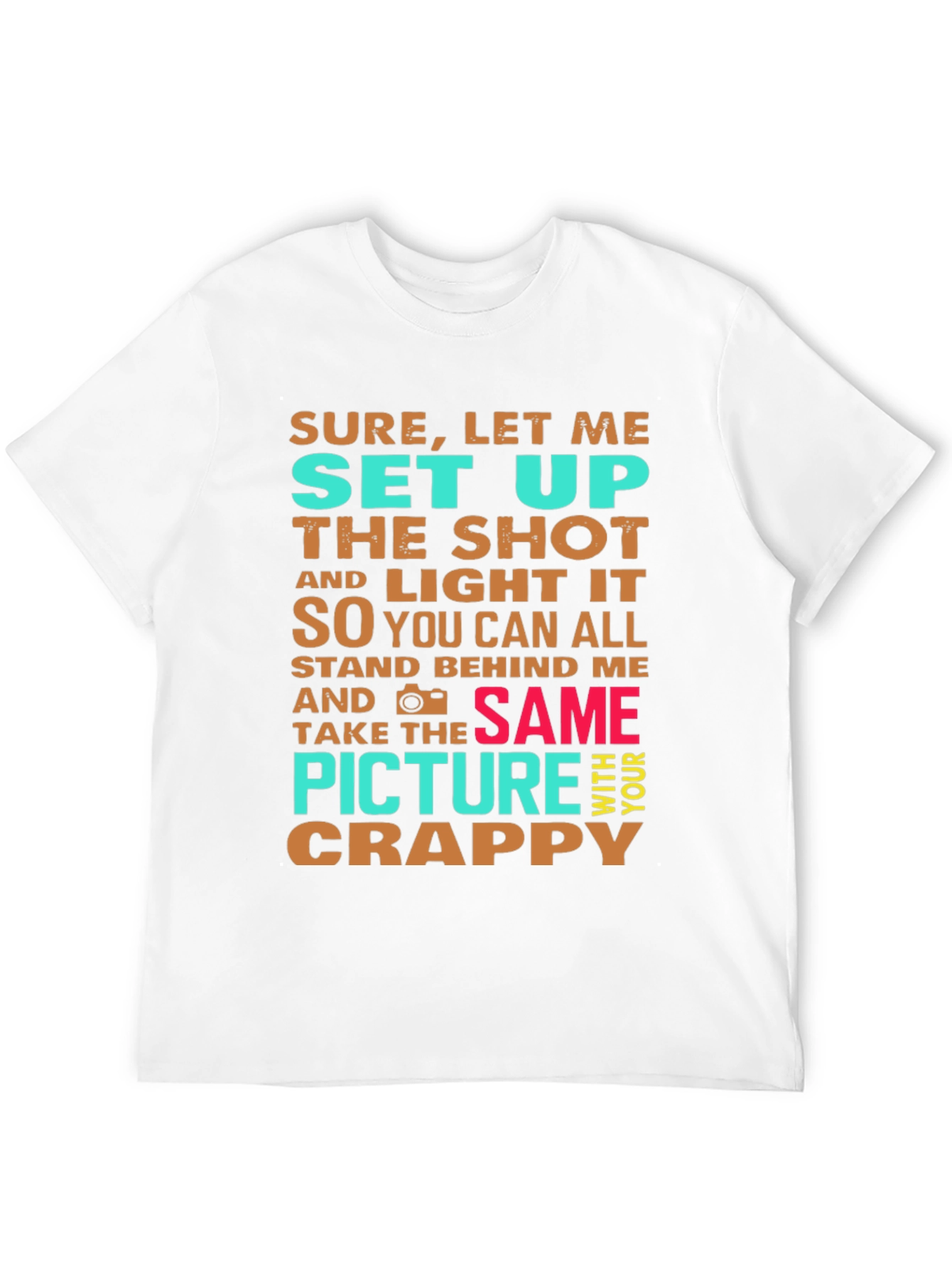 Funny Photographer Graphic Tee