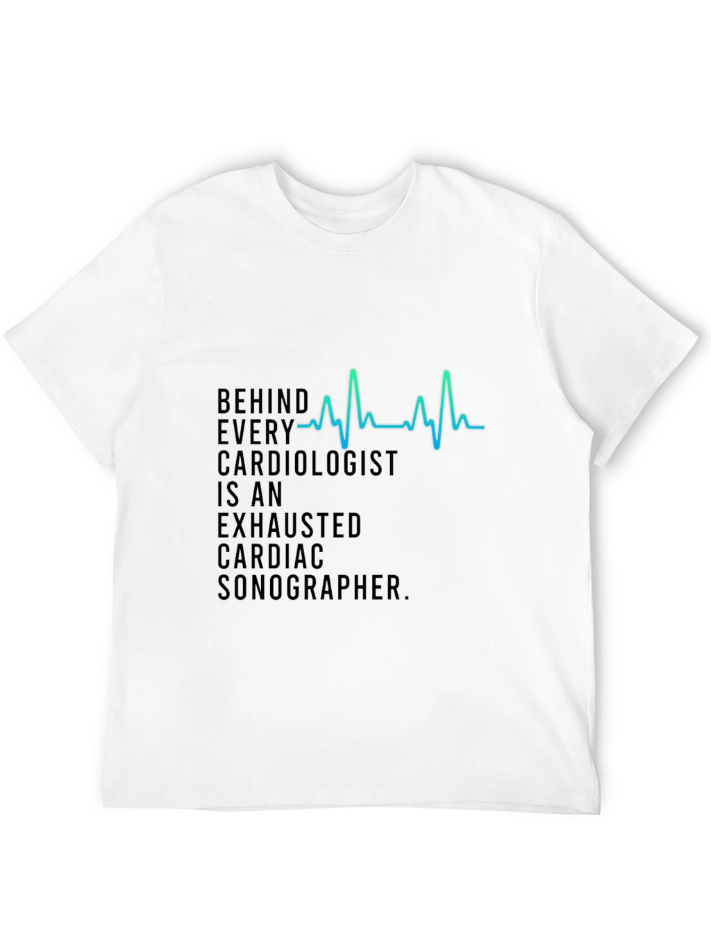 Cardiologist & Sonographer Tee - Black