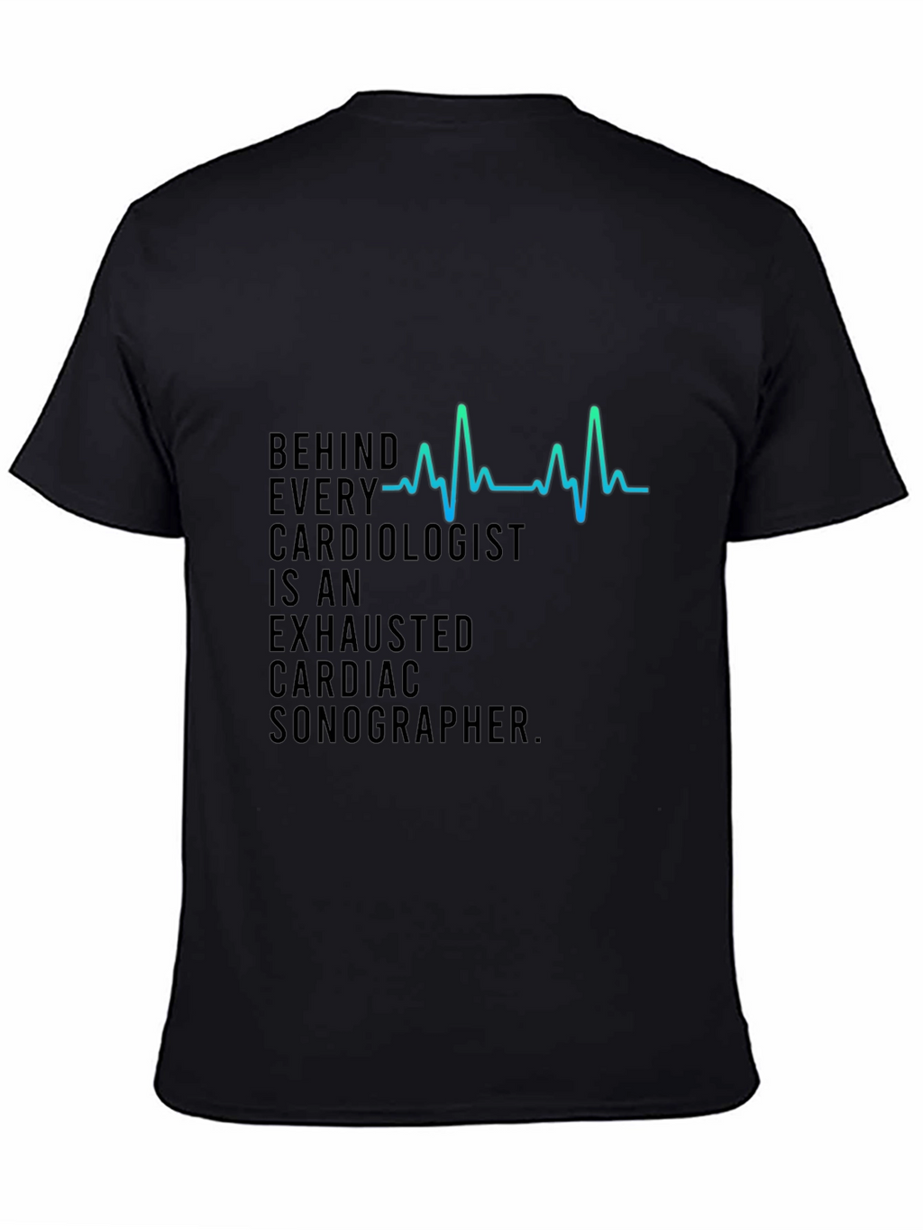 Cardiologist & Sonographer Tee - Black