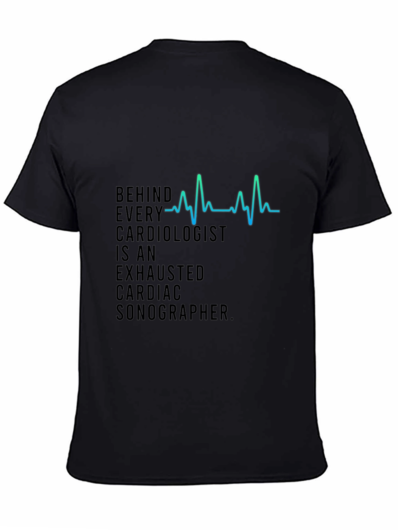 Cardiologist & Sonographer Tee - Black