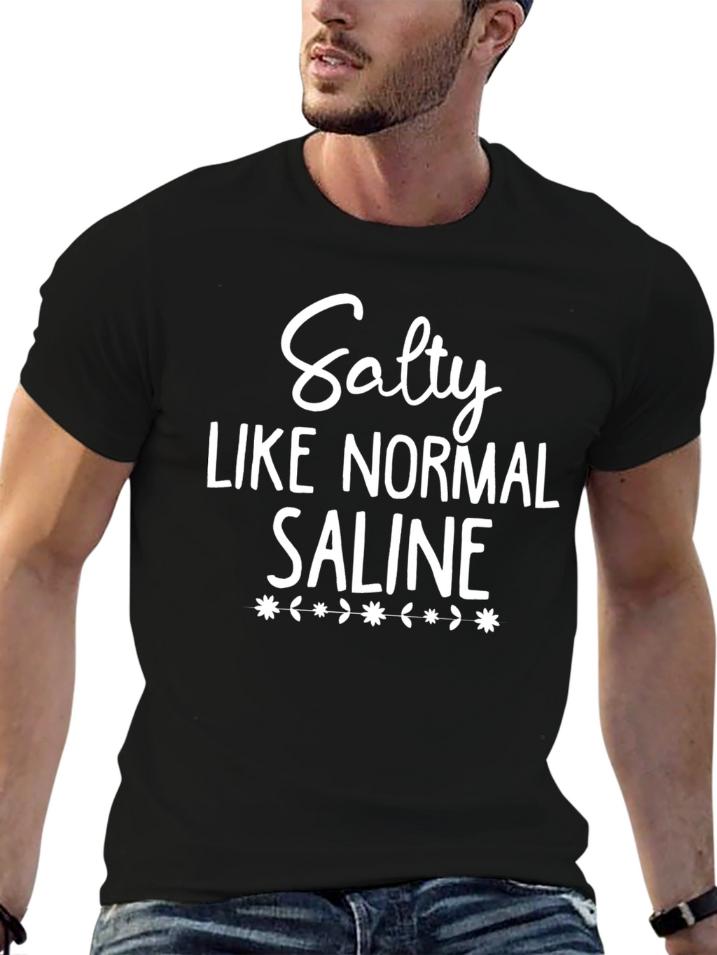 Salty Like Normal Saline Graphic T-Shirt