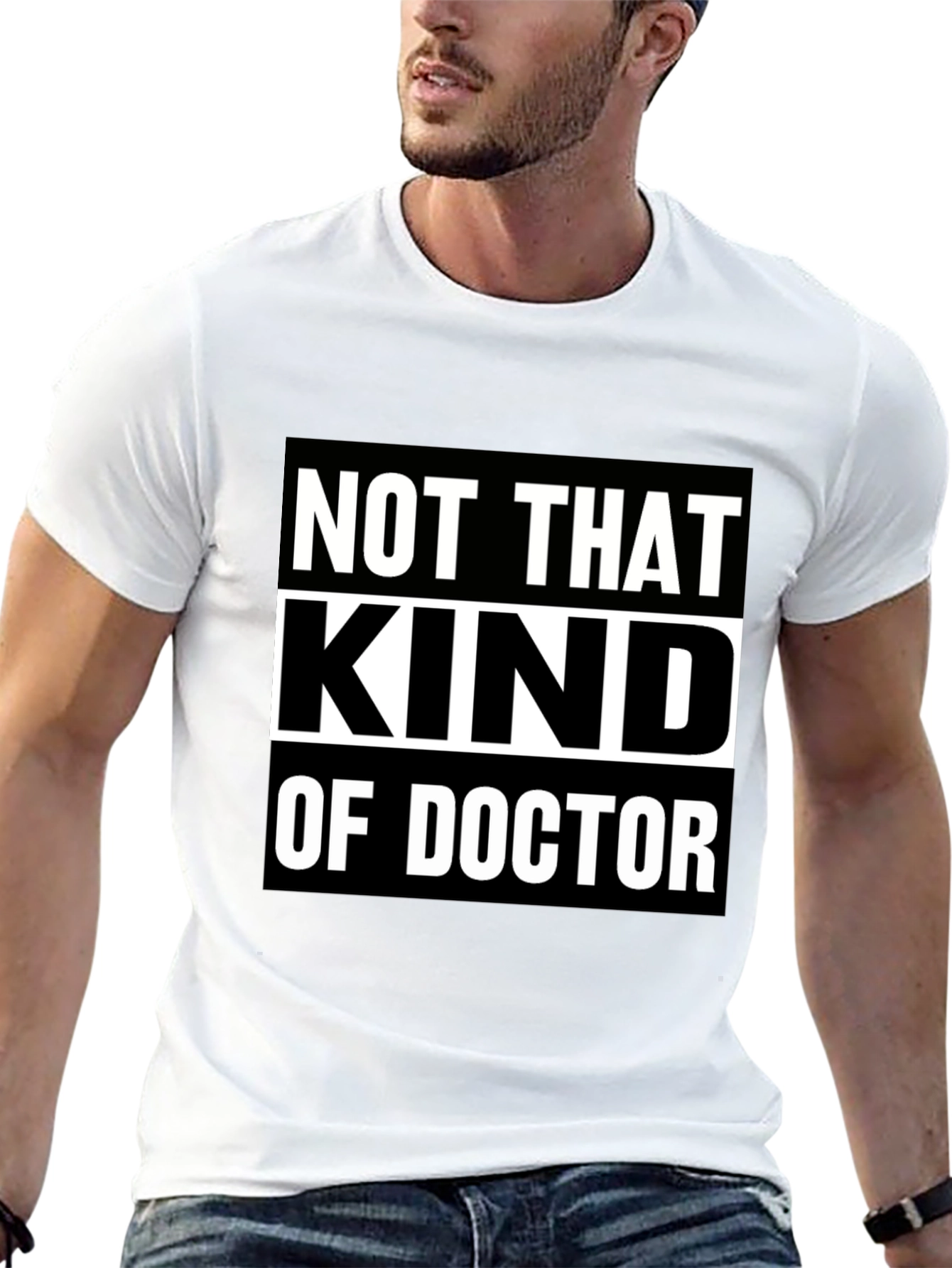 Not That Kind Of Doctor T-Shirt