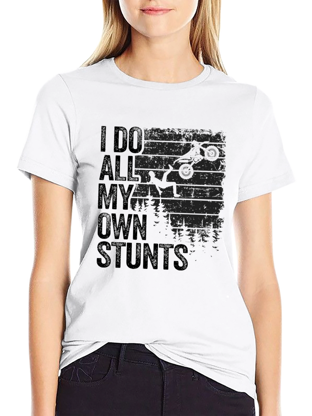 I Do All My Own Stunts Graphic T-Shirt