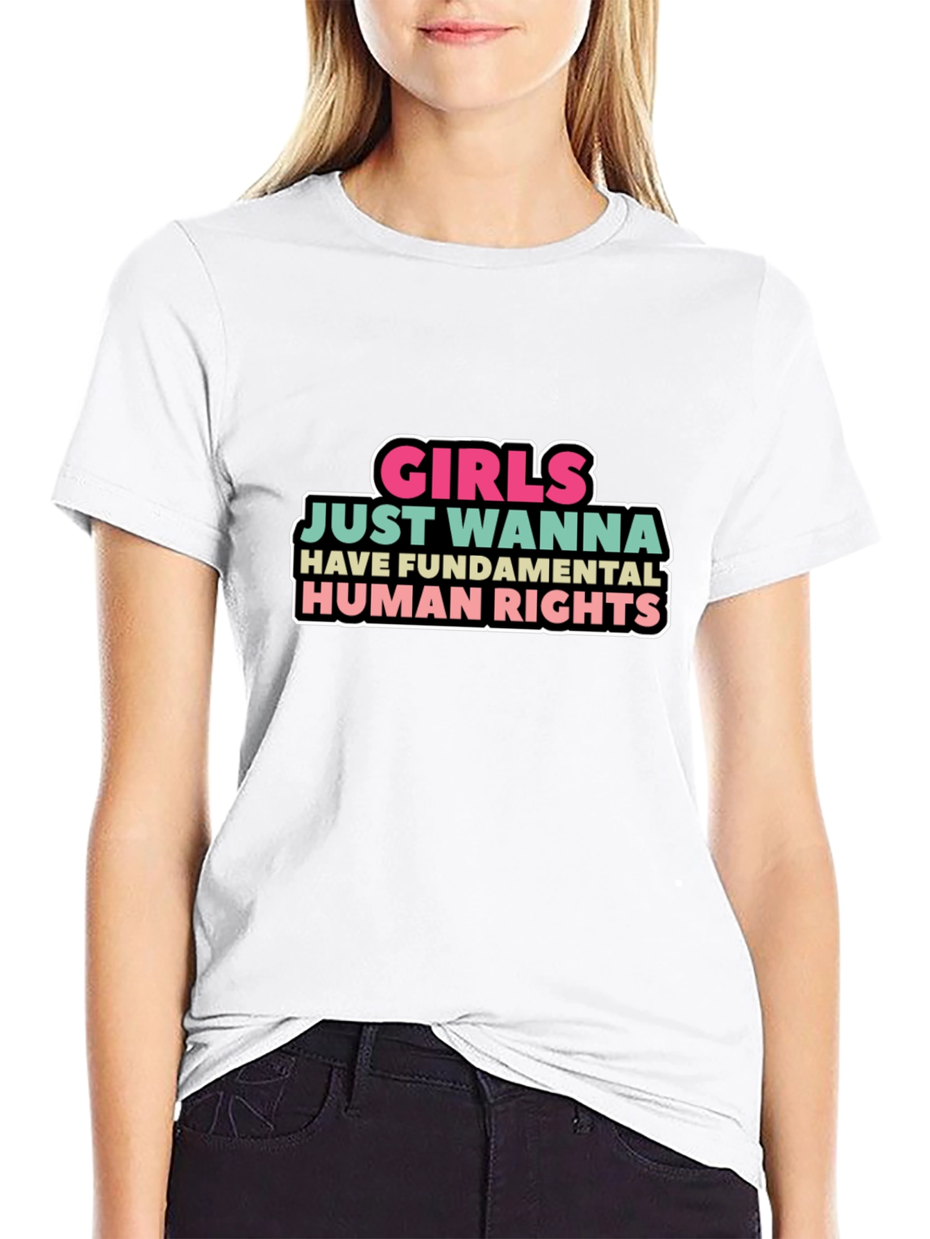 Girls Just Wanna Have Fundamental Human Rights T-Shirt