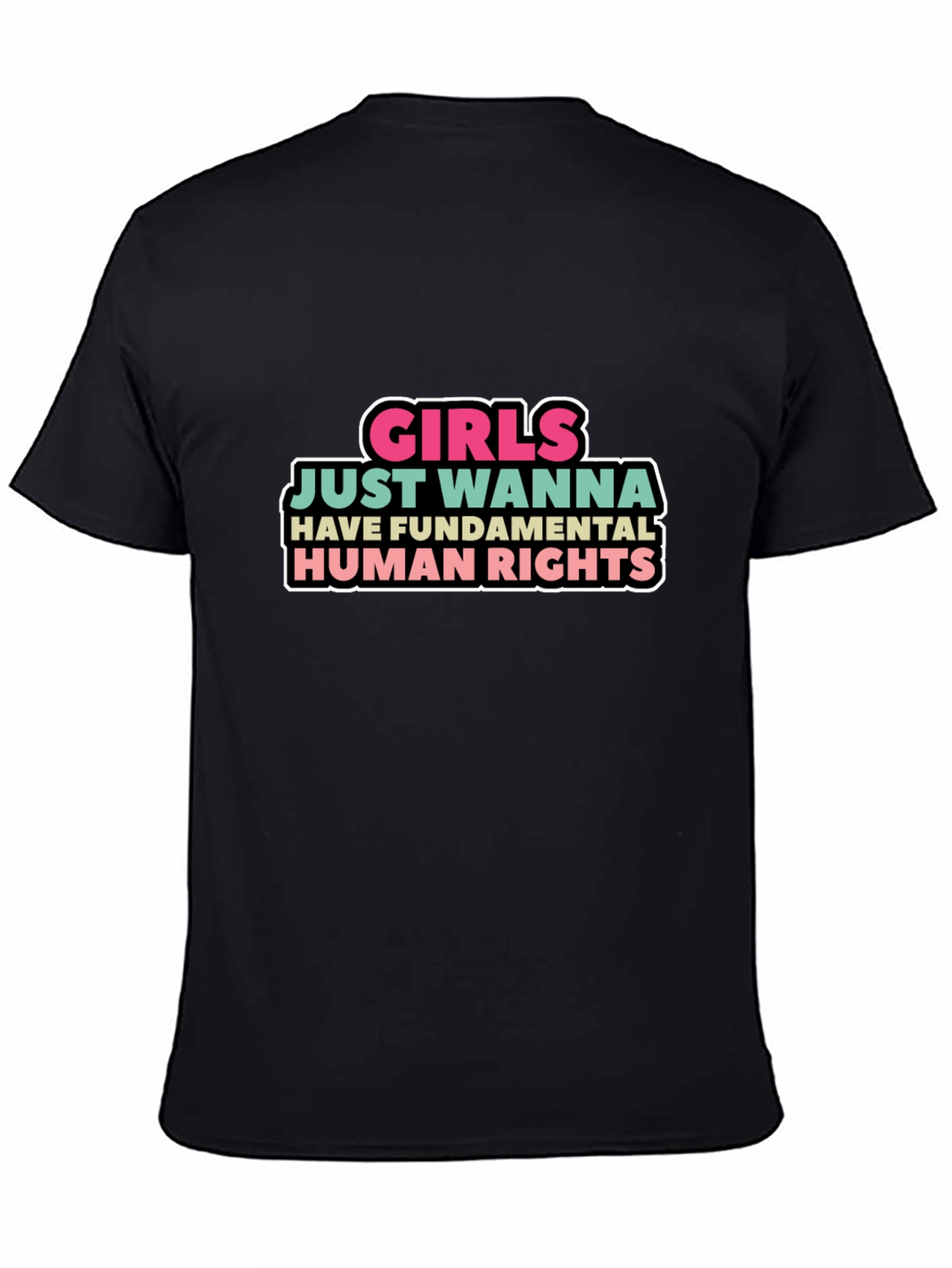 Girls Just Wanna Have Fundamental Human Rights T-Shirt