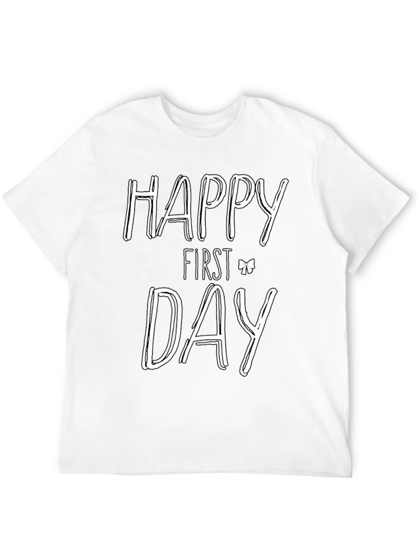 Happy First Day Graphic Tee - Black Cotton T-Shirt