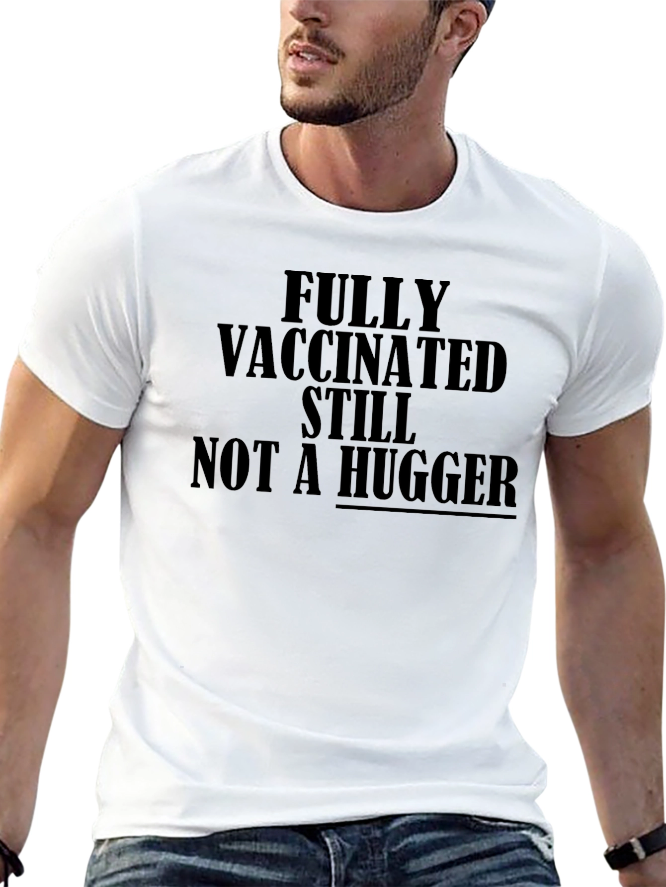 Vaccinated Not a Hugger T-Shirt