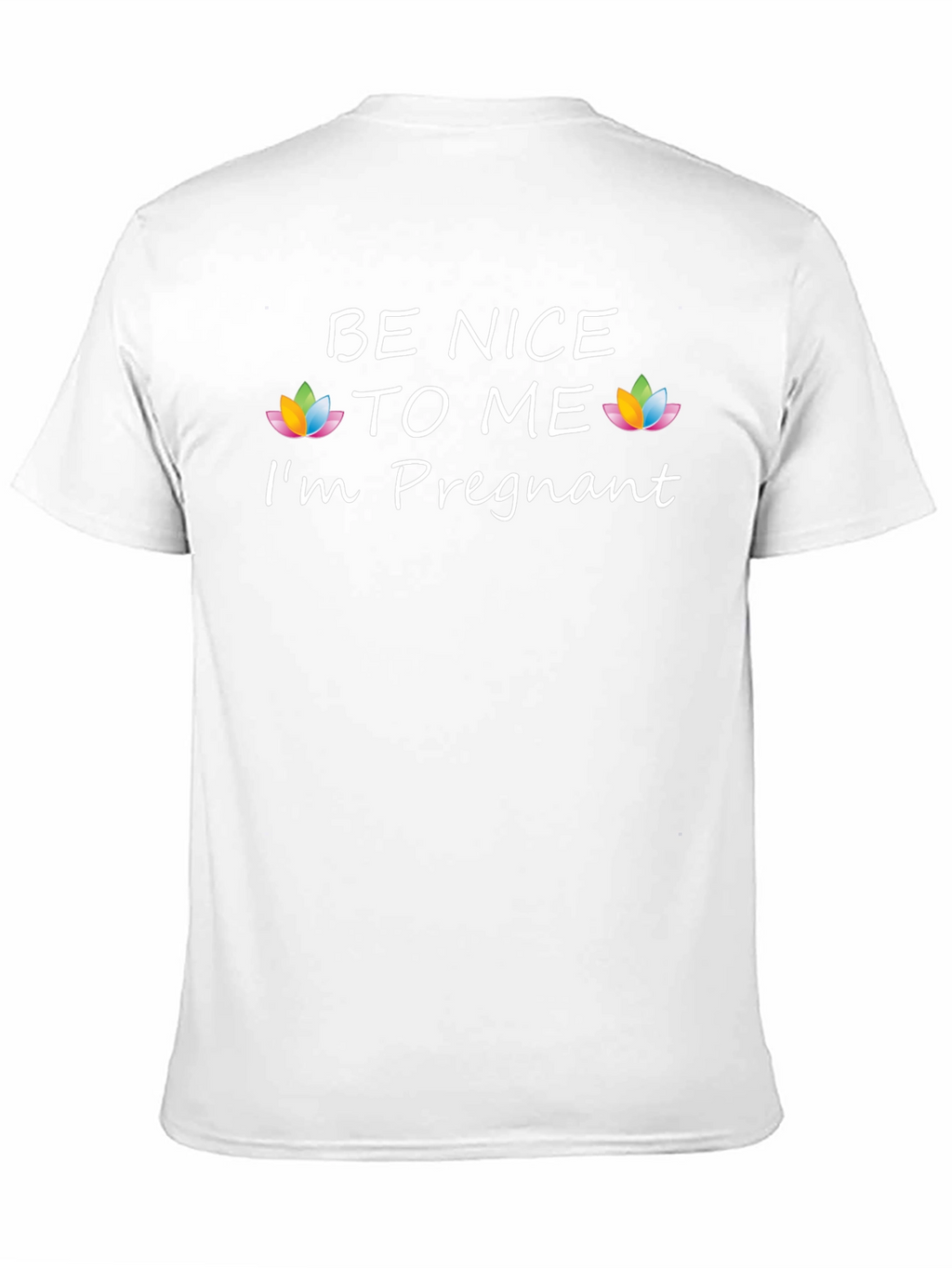 Be Nice to Me Im Pregnant Funny T-Shirt