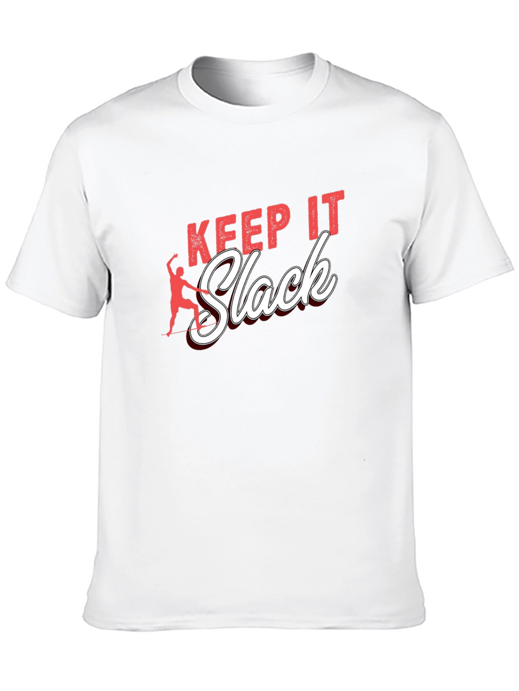 Keep It Slack T-Shirt