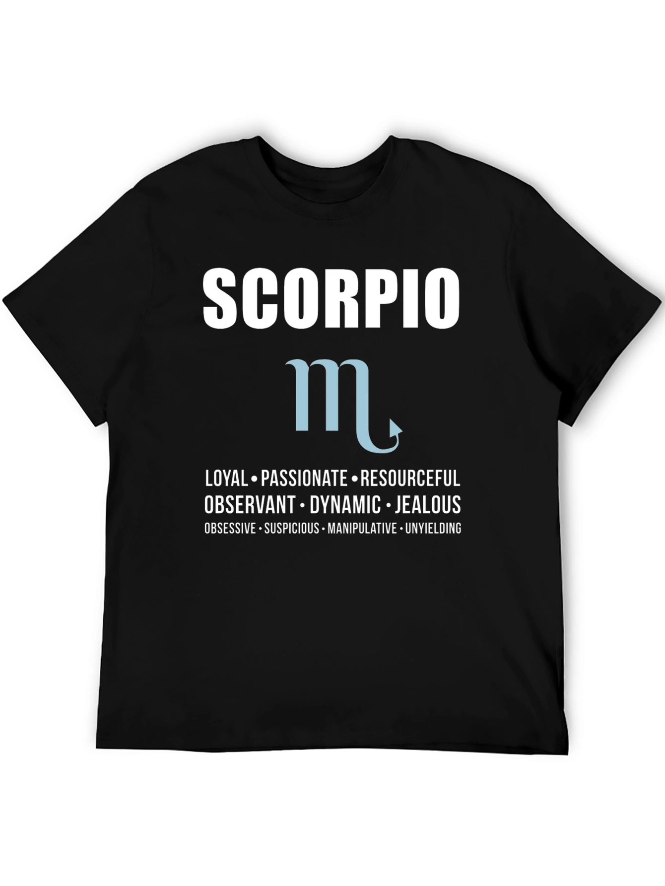 Scorpio Zodiac T-Shirt: Loyal Passionate & Resourceful Tee