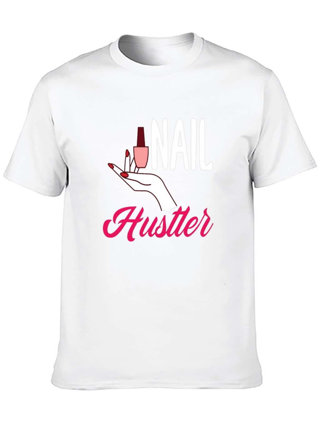 Nail Hustler Graphic Tee - Manicure Lovers T-Shirt