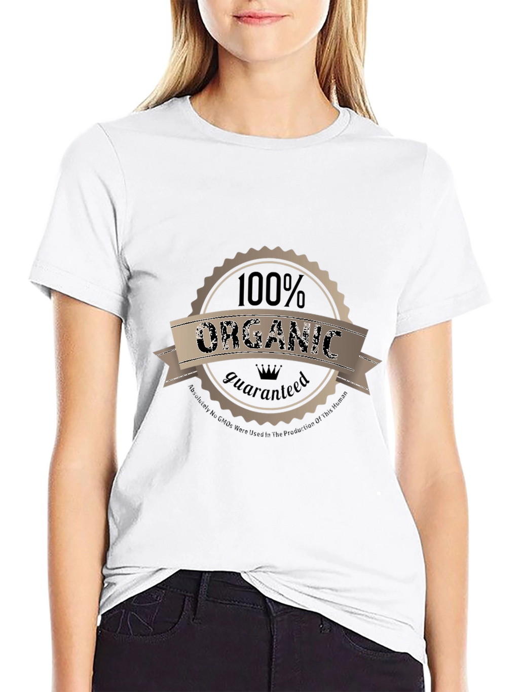 100% Organic Guaranteed T-Shirt